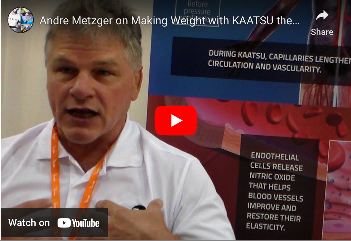 Andre Metzger on Making Weight with KAATSU