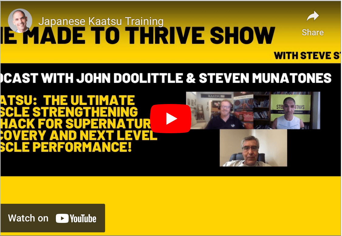 Steve Stavs and KAATSU on The Made To Thrive Show