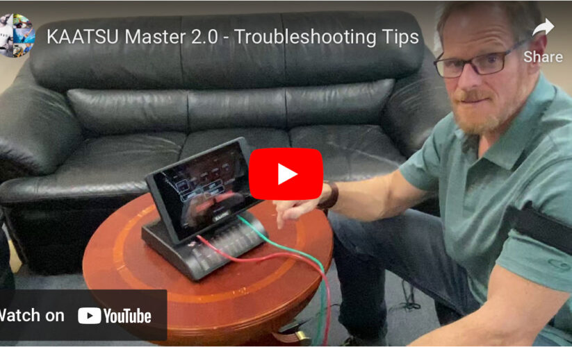 KAATSU Master 2.0 – From Getting Started to Troubleshooting