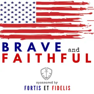 Brave and Faithful
